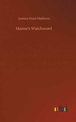 Mamie's Watchword