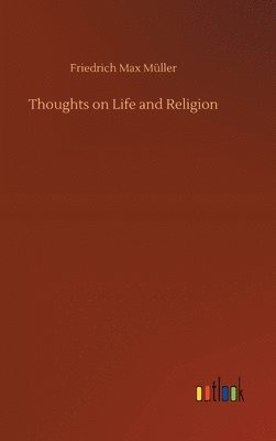 bokomslag Thoughts on Life and Religion