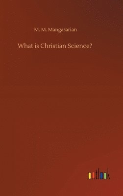 What is Christian Science? 1