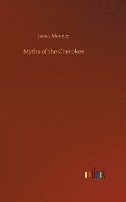 Myths of the Cherokee