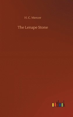 The Lenape Stone 1