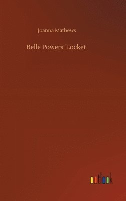 bokomslag Belle Powers' Locket