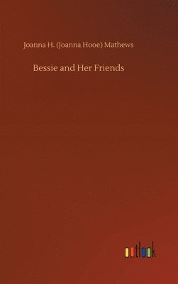 Bessie and Her Friends 1