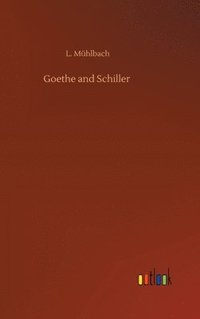 bokomslag Goethe and Schiller