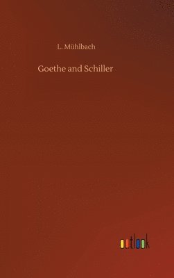 bokomslag Goethe and Schiller