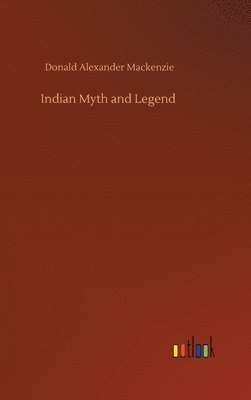 bokomslag Indian Myth and Legend