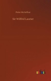 bokomslag Sir Wilfrid Laurier