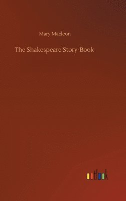 bokomslag The Shakespeare Story-Book