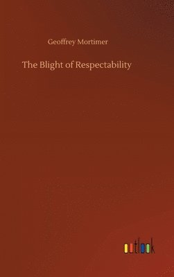 bokomslag Blight of Respectability