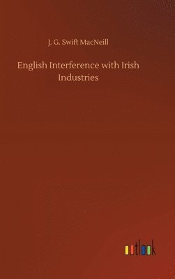 English Interference with Irish Industries 1