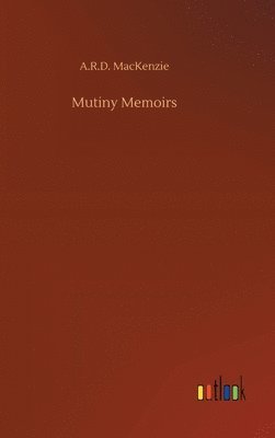 Mutiny Memoirs 1
