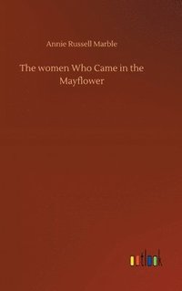 bokomslag women Who Came in the Mayflower