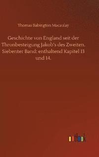 bokomslag Geschichte von England seit der Thronbesteigung Jakob's des Zweiten. Siebenter Band