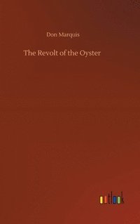 bokomslag The Revolt of the Oyster