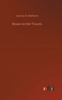 bokomslag Bessie on Her Travels