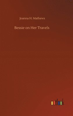 bokomslag Bessie on Her Travels