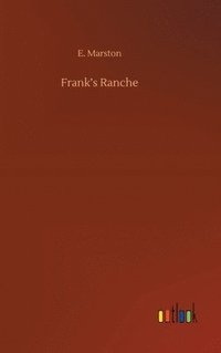 bokomslag Frank's Ranche
