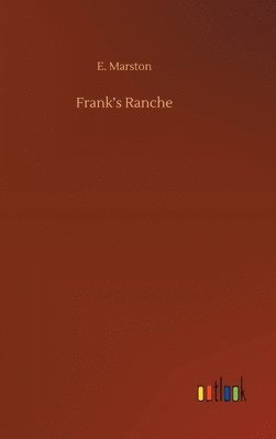 bokomslag Frank's Ranche