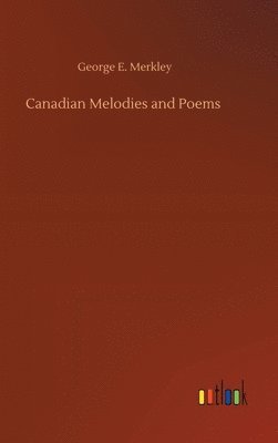 bokomslag Canadian Melodies and Poems