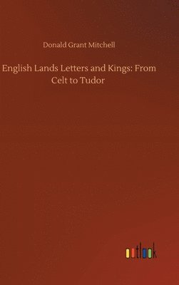 bokomslag English Lands Letters and Kings