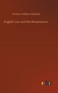 bokomslag English Law and the Renaissance