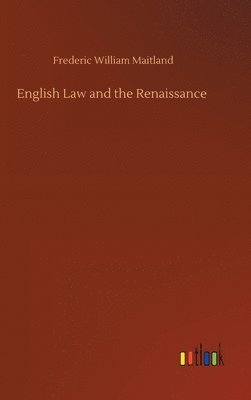 bokomslag English Law and the Renaissance