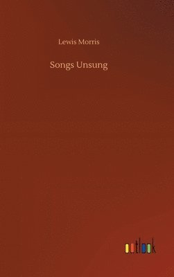 bokomslag Songs Unsung