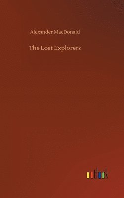 bokomslag Lost Explorers