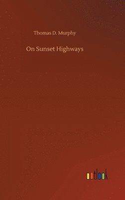 bokomslag On Sunset Highways