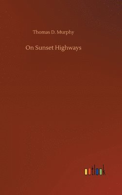 On Sunset Highways