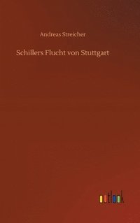 bokomslag Schillers Flucht von Stuttgart