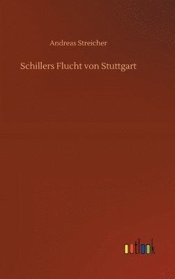 Schillers Flucht von Stuttgart