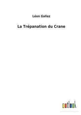 Trépanation du Crane 1