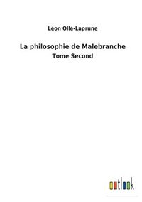 bokomslag La philosophie de Malebranche