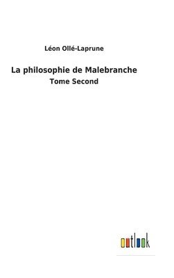 bokomslag La philosophie de Malebranche