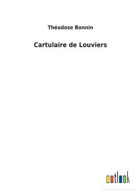 bokomslag Cartulaire de Louviers