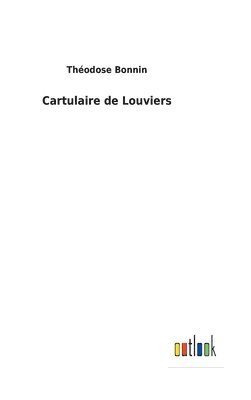 bokomslag Cartulaire de Louviers