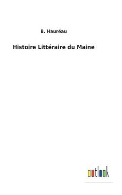 bokomslag Histoire Littraire du Maine