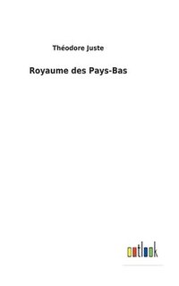 bokomslag Royaume des Pays-Bas