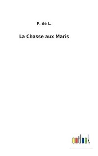 bokomslag Chasse aux Maris
