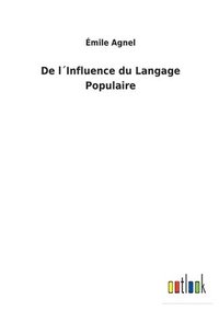 bokomslag De lInfluence du Langage Populaire