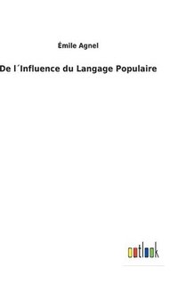 bokomslag De lInfluence du Langage Populaire