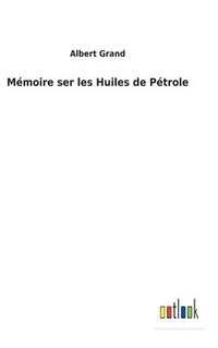 bokomslag Mémoire ser les Huiles de Pétrole