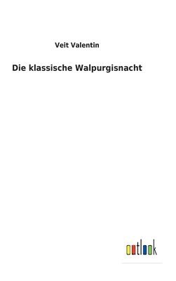 Die klassische Walpurgisnacht 1