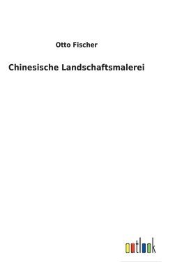 bokomslag Chinesische Landschaftsmalerei