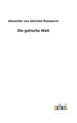 Die gotische Welt 1