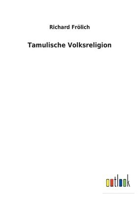 bokomslag Tamulische Volksreligion