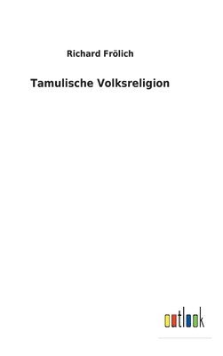 bokomslag Tamulische Volksreligion