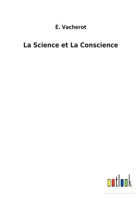 bokomslag La Science et La Conscience