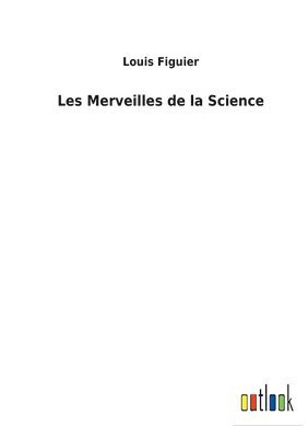 bokomslag Les Merveilles de la Science